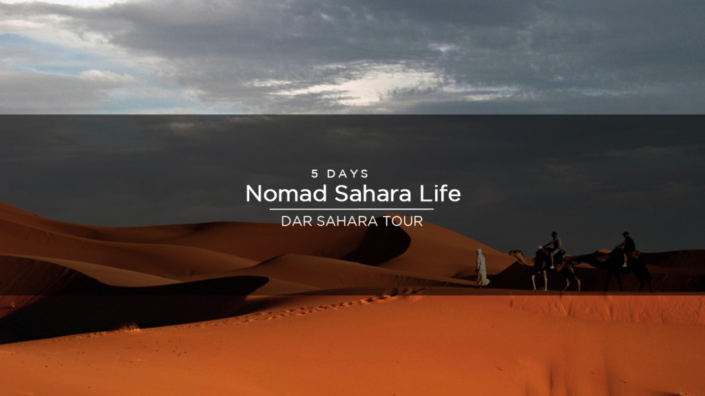 <!--:en-->5 Days – Nomad Sahara Life<!--:-->