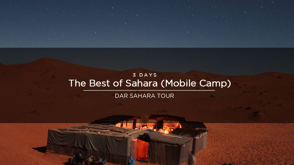 <!--:en-->3 Days – The Best of Sahara (Mobile Private Camp)<!--:-->