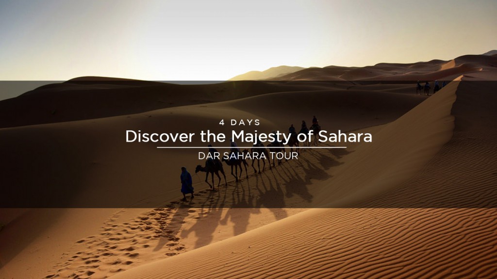 <!--:en-->4 Days – Discover the Majesty of Sahara<!--:-->